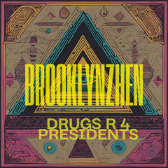 Drugs R 4 Presidents