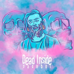 Dead Inside **NEW SINGLE** (2020)