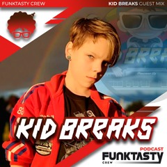 FunkTasty Crew #145 · Kid Breaks (UK) - Guest Mix
