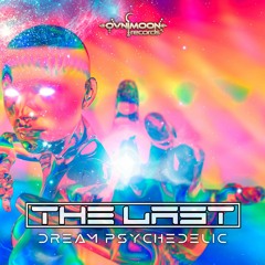 The Last - Dream Psychedelic (Original Mix)