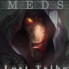 Lost Tribe VIP - MEDS