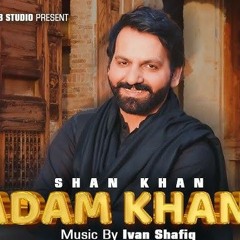 Pashto New Song 2025  Shan Khan  Adam Khana Charis  Official Video  Pashto Song  Hd Music 2025.mp3