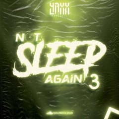 DJ Yaxx - N.S.A (NOT SLEEP AGAIN) ACT.3 [MASTER]
