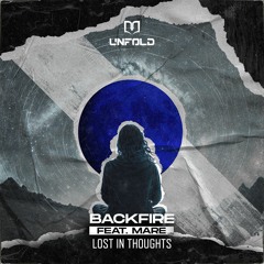 Backfire ft. MARE - Lost In Thoughts