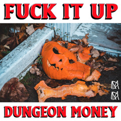 Fuck It Up