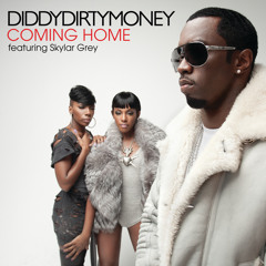Diddy - Dirty Money - Coming Home (feat. Skylar Grey)