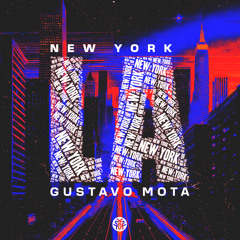 Gustavo Mota - NEW YORK LA (Extended Mix) ***OUT NOW***