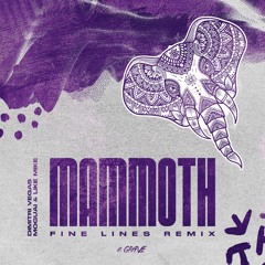 Dimitri Vegas, MOGUAI & Like Mike - Mammoth (Fine Lines Remix)