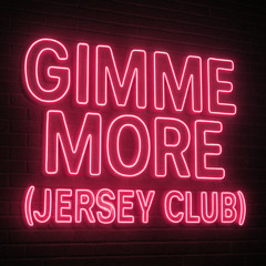 Britney Spears - Gimme More (Jersey Club Remix) [Remastered & Extended]