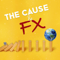 The Cause & FX