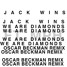 Jack Wins - We are diamonds (Oscar Beckman Remix)