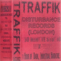 Traffik 🛑 60 Minute Studio Mix-Tape 🛑 (Underground Music - 1998)
