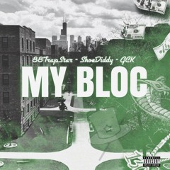 My Bloc (feat. ShoeDiddy & GCK)