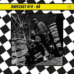 RaveCast19 - RÅ