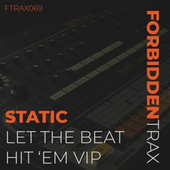 Static - Let The Beat Hit Em VIP