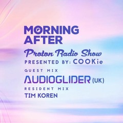 Morning After Proton Radio Show - Resident Mix April 2021 - Tim Koren