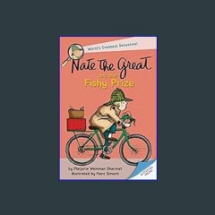 *DOWNLOAD$$ 📕 Nate the Great and the Fishy Prize [PDF EBOOK EPUB]