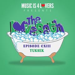 The LoveBath CXIII featuring Yuksek [Musicis4Lovers.com]