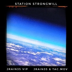 JRAIN35 & TAC.MOV - Station Strongwill (JRAIN35 VIP)
