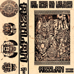 NAIL BITER X LEOLOKSTA - AZTLÁN(Prod. NAIL BITER)