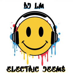 LM - Electric Jeems [ 25 ]