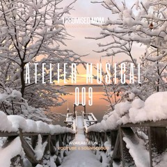 ATELIER MUSICAL 009 — December 21