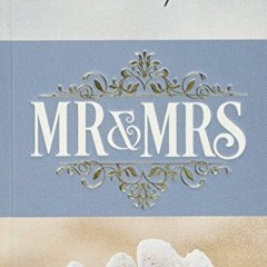 READ EPUB KINDLE PDF EBOOK Mr. & Mrs. 366 Devotions for Couples Enrich Your Marriage