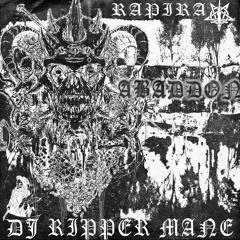 RAPIRA666 x DJ RIPPER MANE — ABADDON