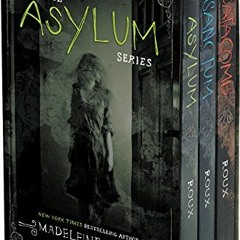 Read pdf Asylum 3-Book Box Set: Asylum, Sanctum, Catacomb by  Madeleine Roux
