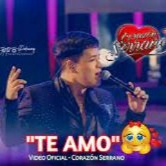100 - TE AMO - Corazón Serrano ▼ Linn Victor''23 ▼