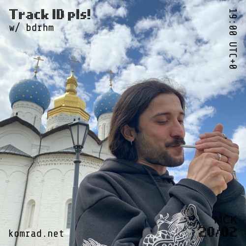 Track ID pls! 002 w/ bdrhm