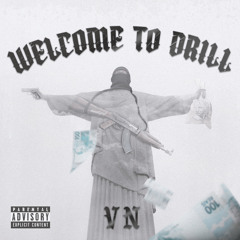 VN - Welcome to Drill (Prod. Mr Break)