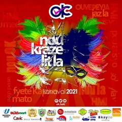 OK: NOU KRAZE LIT LA - KANAVAL 2021