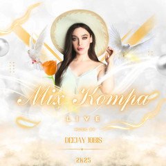 mix kompa live deejay jobis 2025