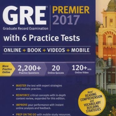 Read KINDLE 📌 GRE Premier 2017 with 6 Practice Tests: Online + Book + Videos + Mobil