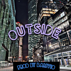 Outside