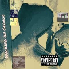 Walking On George (Prod. Ras-Hop)