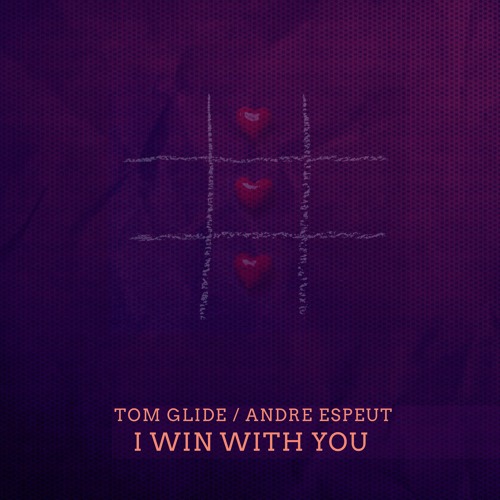 Tom Glide / André Espeut " I Win With You " ( Extended Mix )