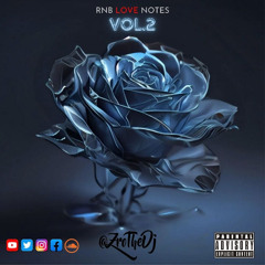 RnB Love Notes VOL.2 Mix ZroTheDJ