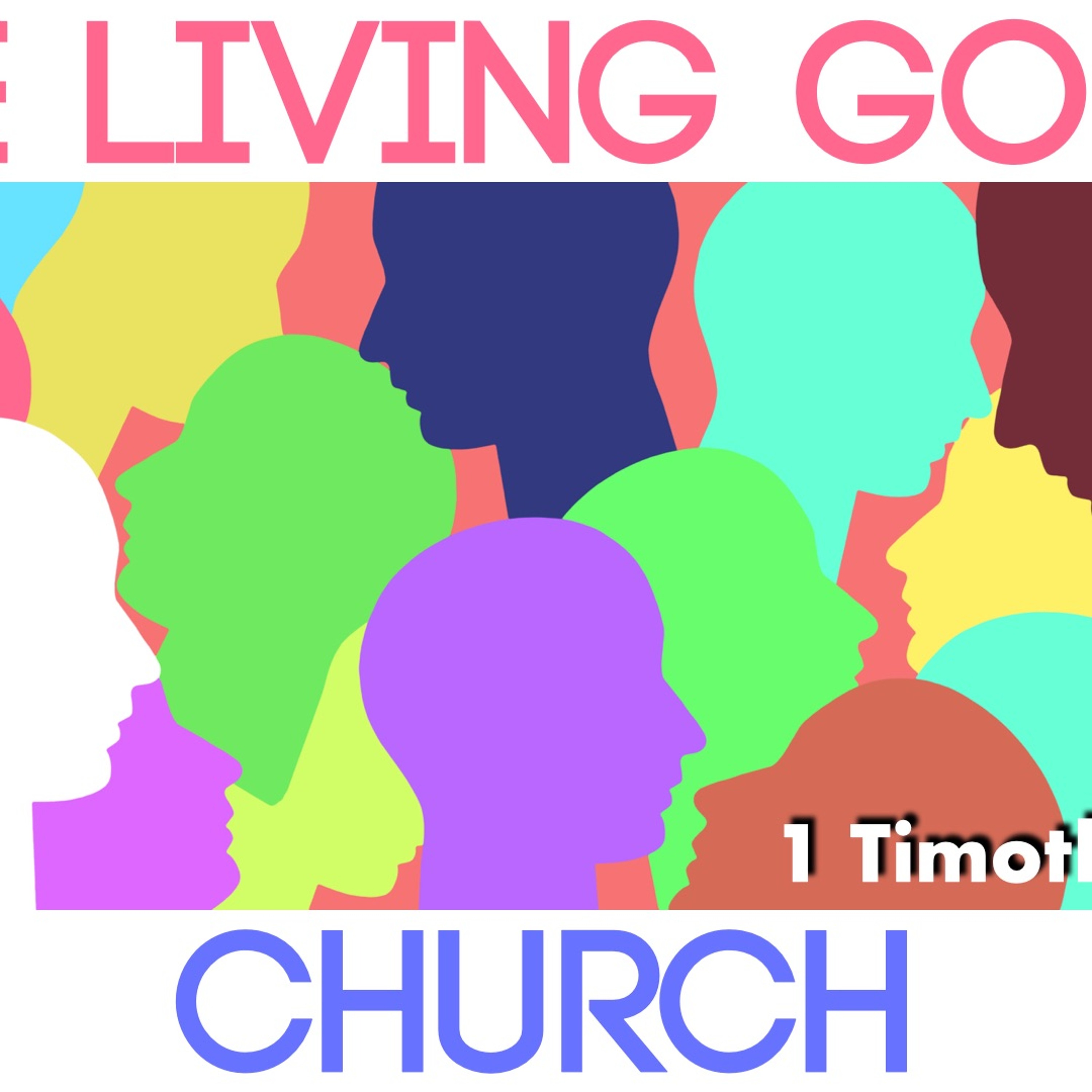 The Living God's Church - 1 Timothy 3:14 - 16 - Matthew Niemier episode artwork