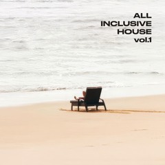 AI House v.01 | ALL INCLUSIVE HOUSE vol.1