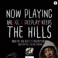 Ralocc - The Hills Ft. Dee Play4Keeps