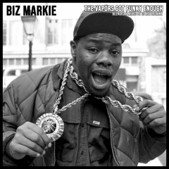 Biz Markie - The Vapors Got Funky Enough