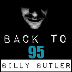 BILLY BUTLER ..BACK TO 95