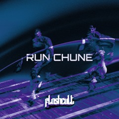 RUN CHUNE