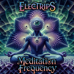 MFREP060 _-_ Electrips - Meditation Frequency ( Previews)