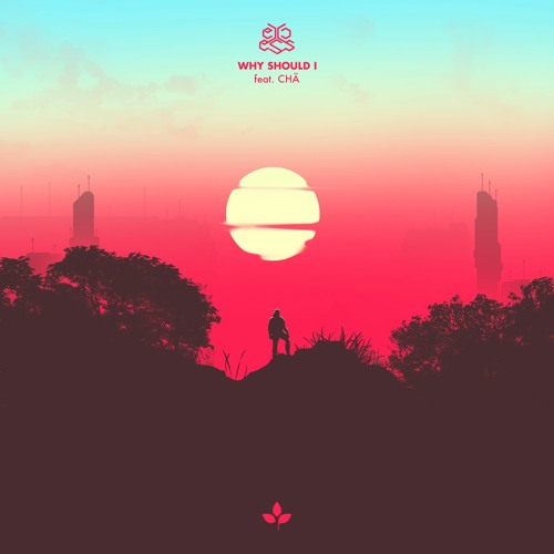Why Should I (feat. JUSTCHA)