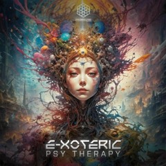E-xoteric - Psy Therapy (Original Mix)