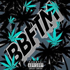 BBFTM (Feat. BTN_Dee)