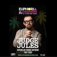 Judge Jules Euphoria Weekender Malta 2024 Promo Mix